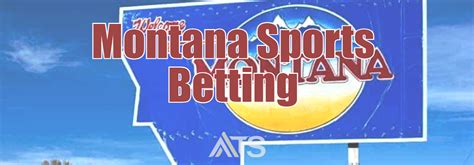 sports betting montana|How to Bet .